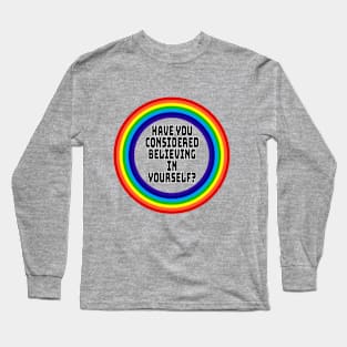 Believe In Yourself Long Sleeve T-Shirt